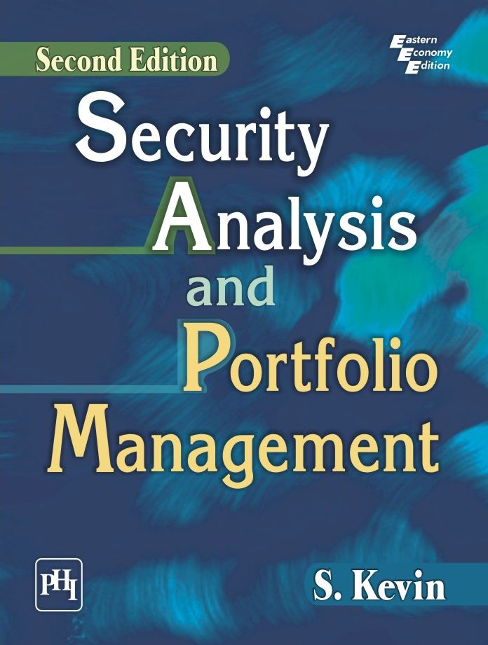 SECURITY ANALYSIS AND PORTFOLIO MANAGEMENT