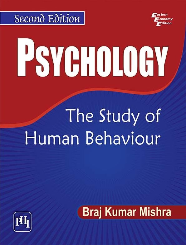 PSYCHOLOGY The Study of Human Behaviour