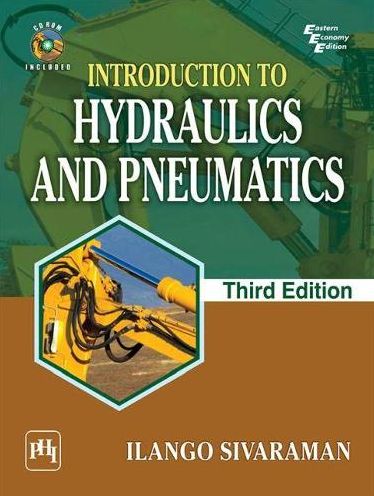 INTRODUCTION TO HYDRAULICS AND PNEUMATICS