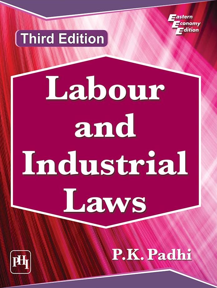 LABOUR AND INDUSTRIAL LAWS