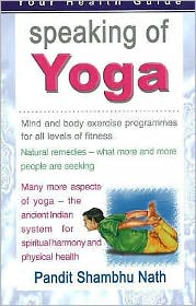 Speaking of Yoga: A Practical Guide to Better Living