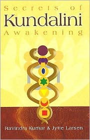 Secrets of Kundalini Awakening: Life after Death and Quantum Soul
