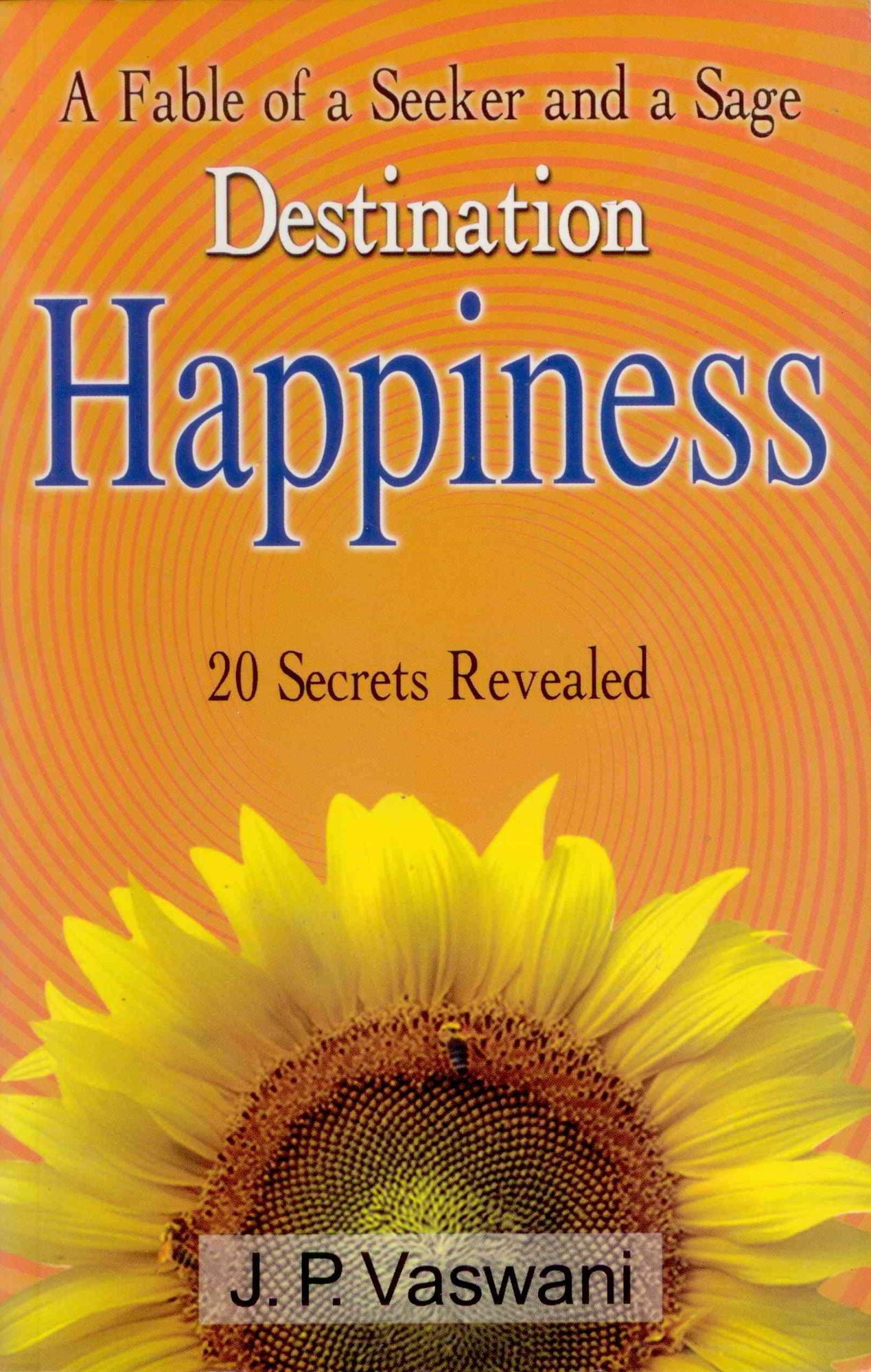 Destination Happiness: A fable of a seeker and a sage