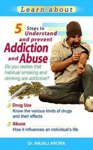 5 Steps to Understand & Prevent Addiction & Abuse