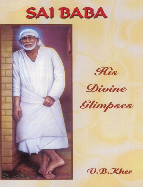 SAI BABA: His Divine Glimpses