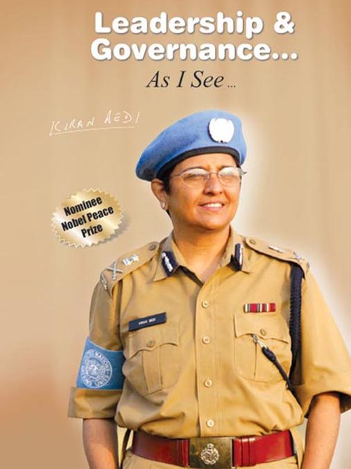 Leadership & Governance... As I See... by Kiran Bedi