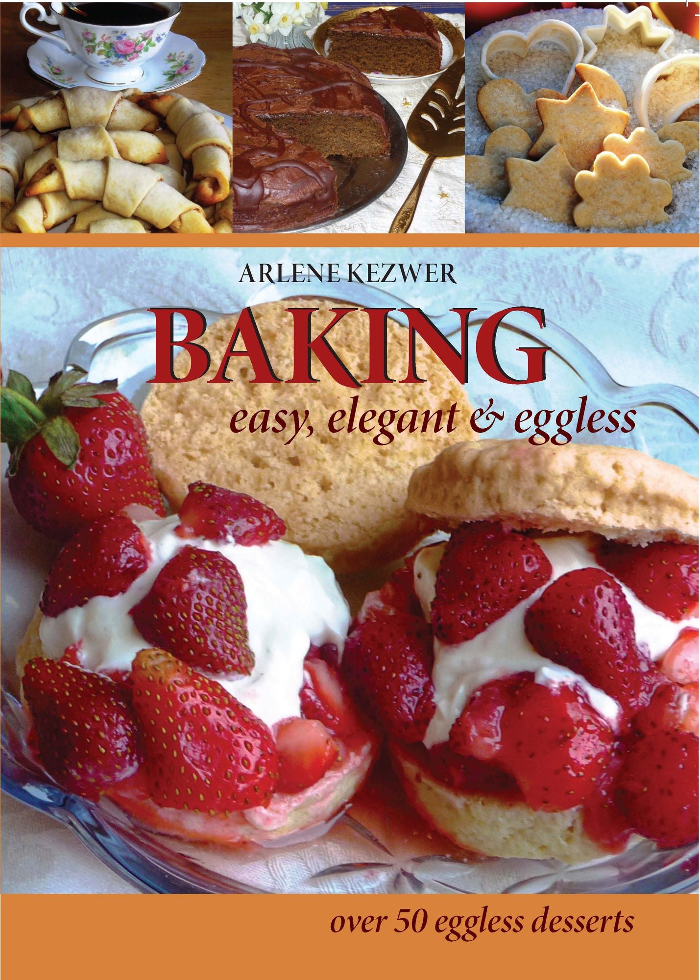 baking: easy,elegant and eggless