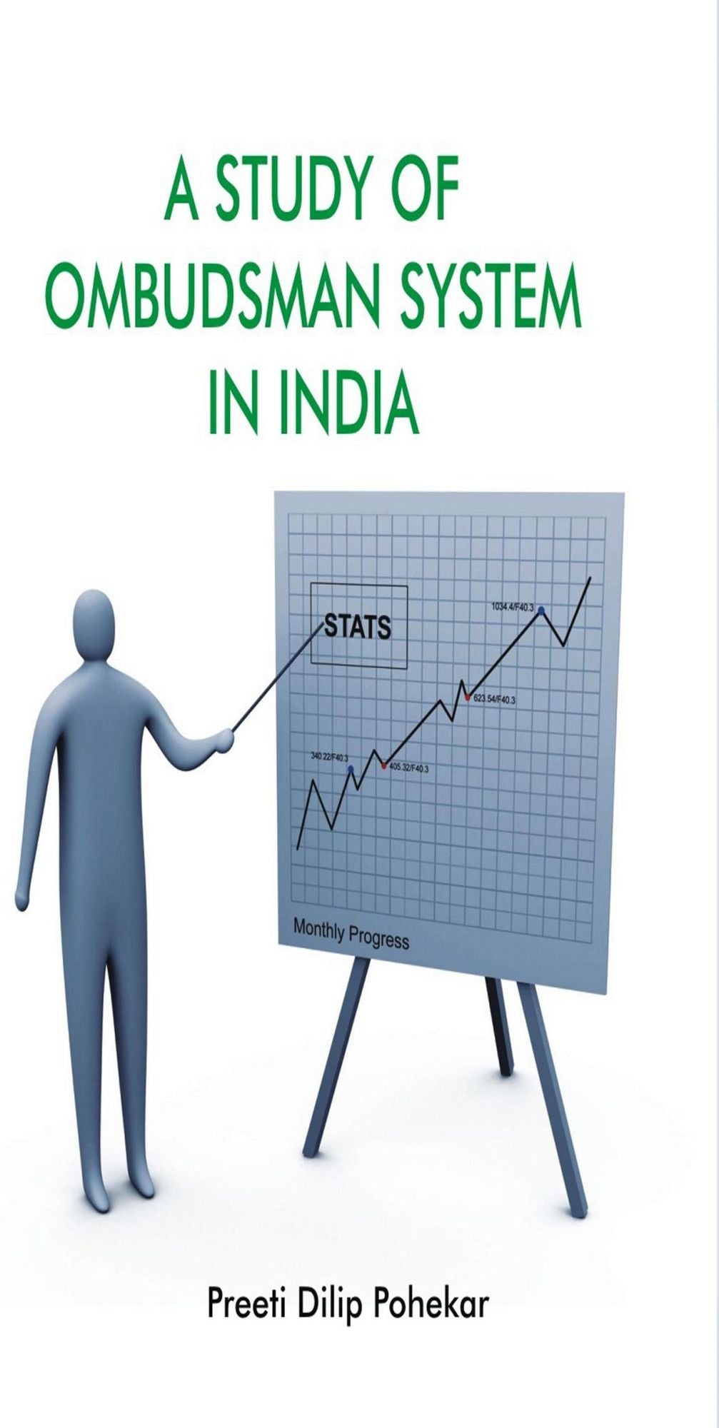A Study of Ombudsman System In India: With Special Reference to Lokayukta In Maharashtra