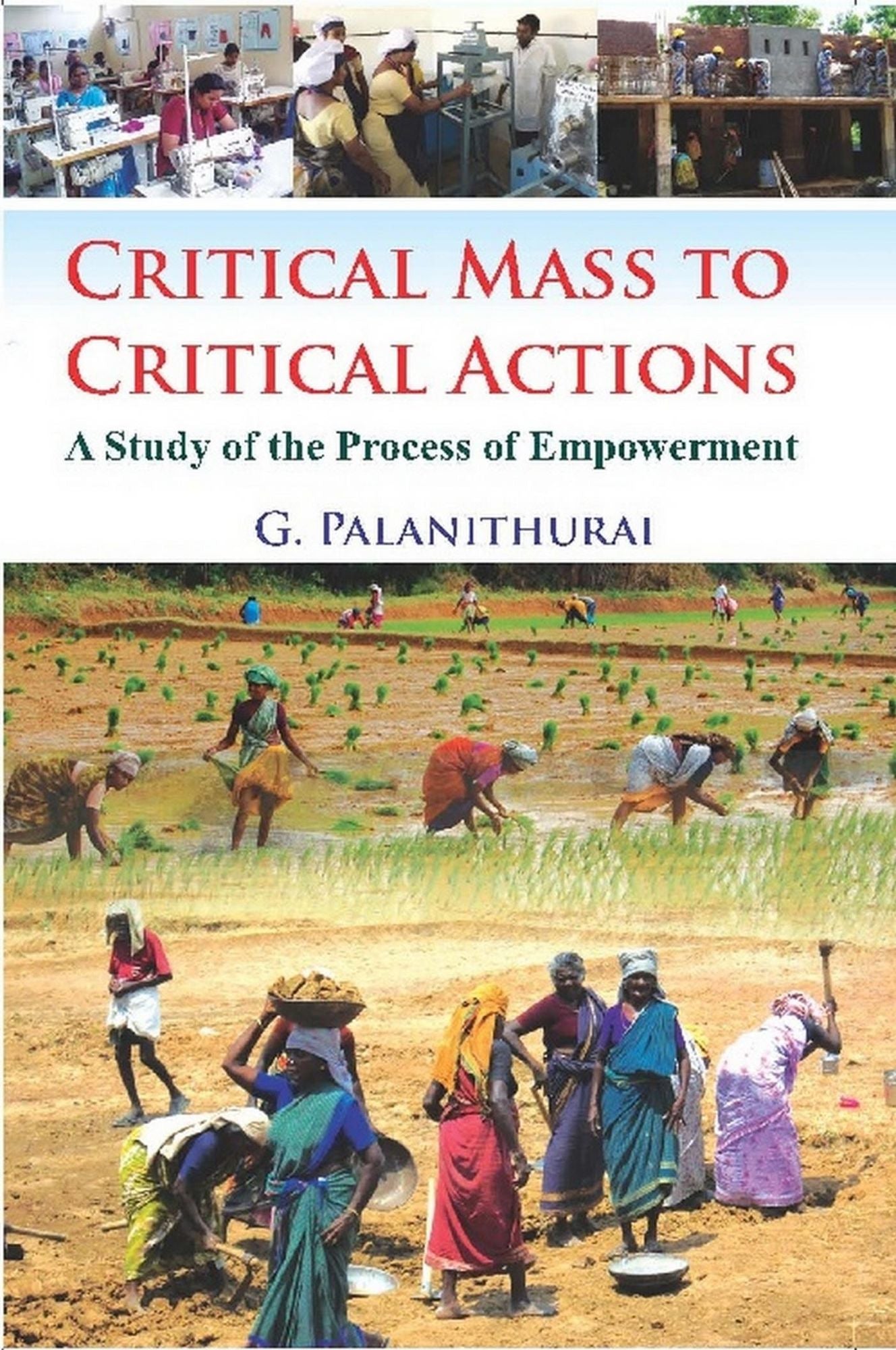 Critical Mass to Critical Action: A Study of the Process of Empowerment