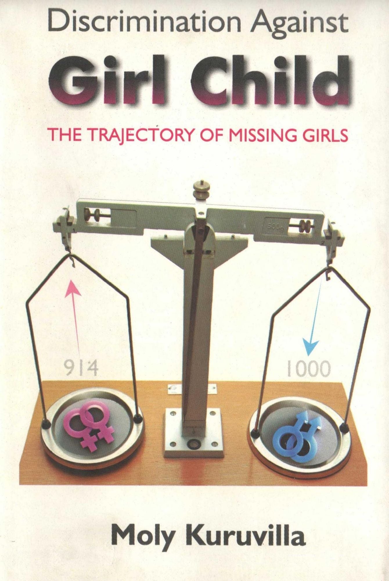 Discrimination Against Girl Child: The Trajectory of Missing Girls