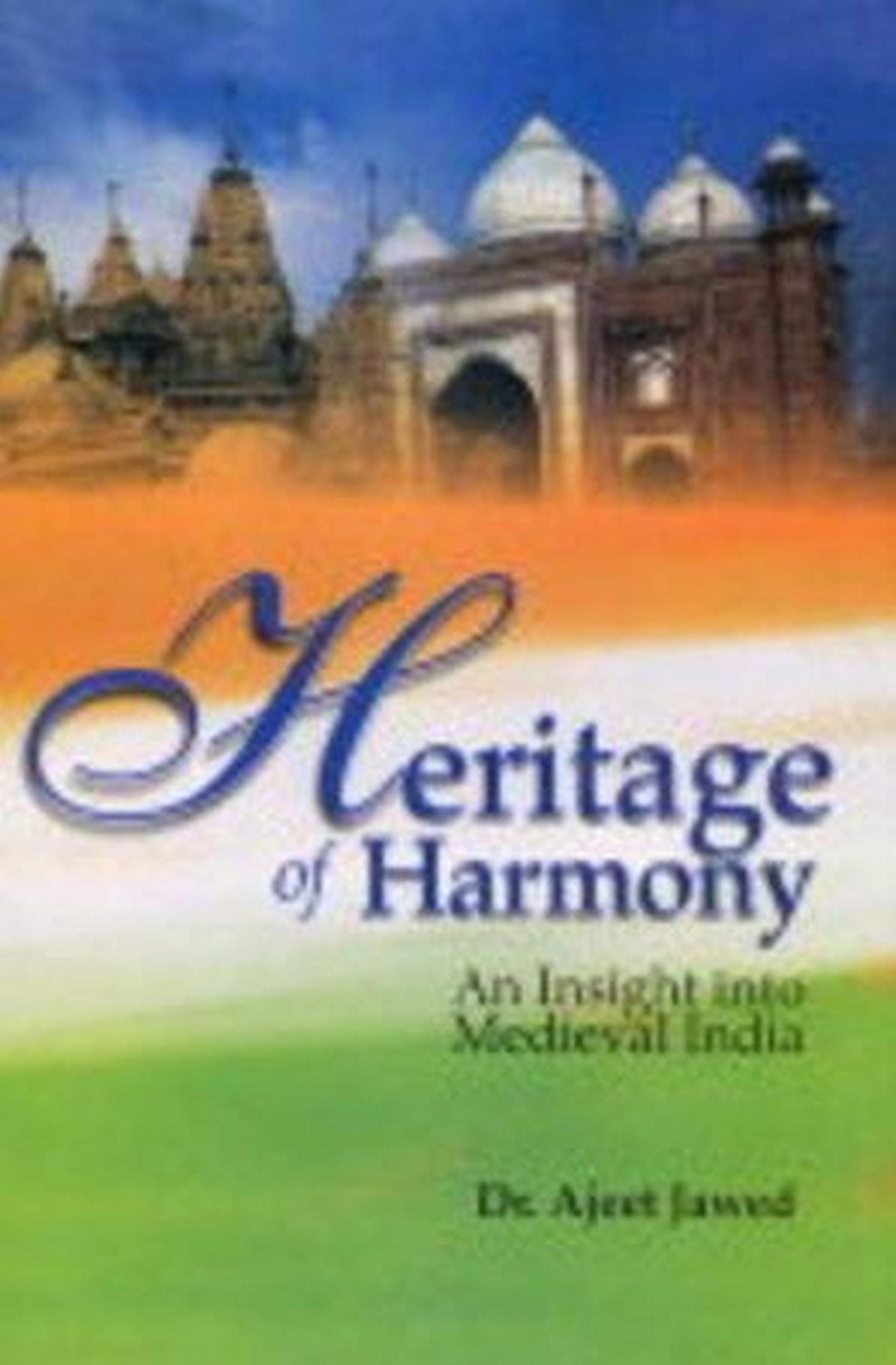 Heritage of Harmony: An Insight into Medieval India