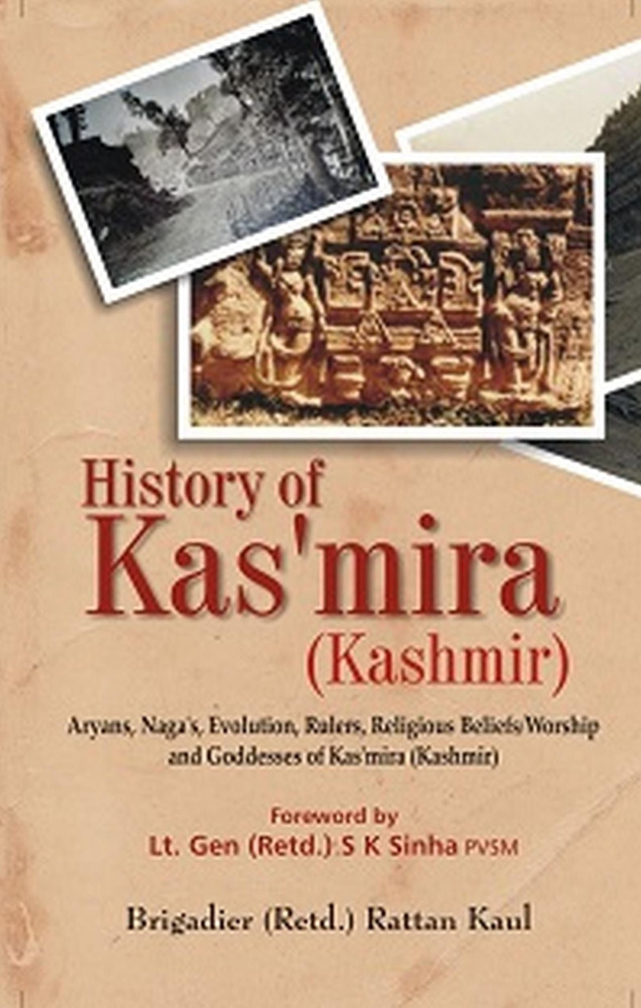 History of Kas'mira (Kashmir): Aryans, Naga's, Evolution, Rulers, Religious Beliefs/ Worship and Goddesses of Kas'mira (Kashmir)