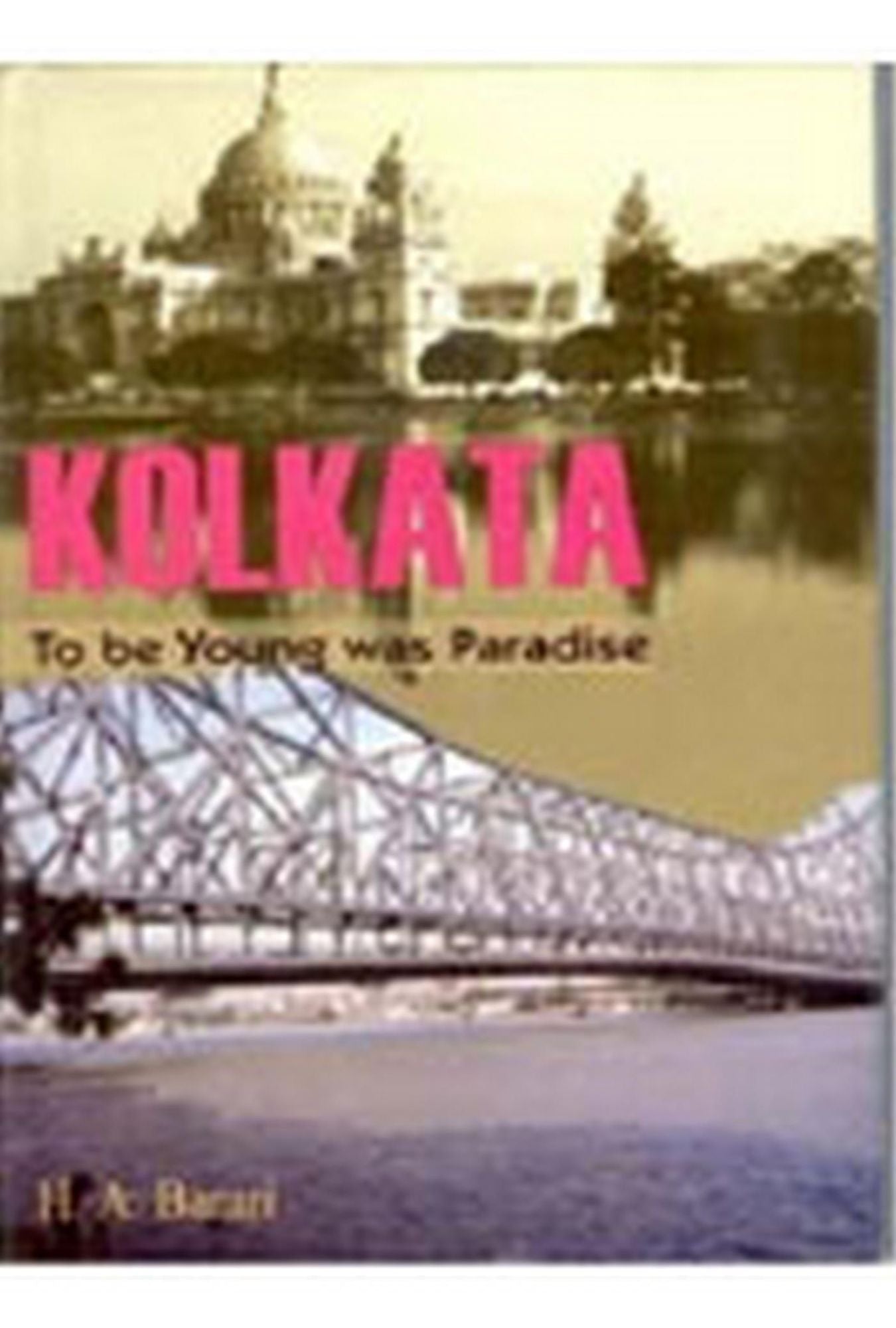 Kolkata: To be Young was Paradise
