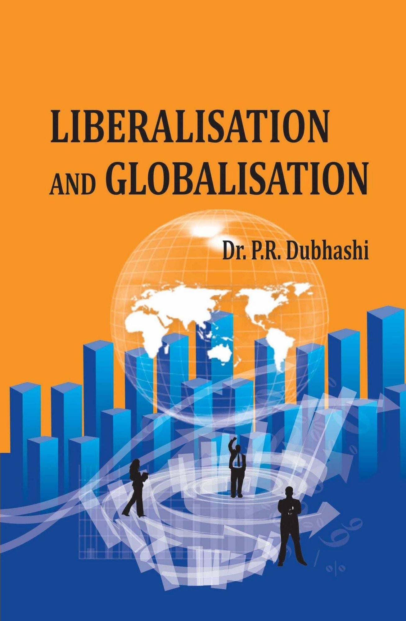 Liberalisation and Globalisation