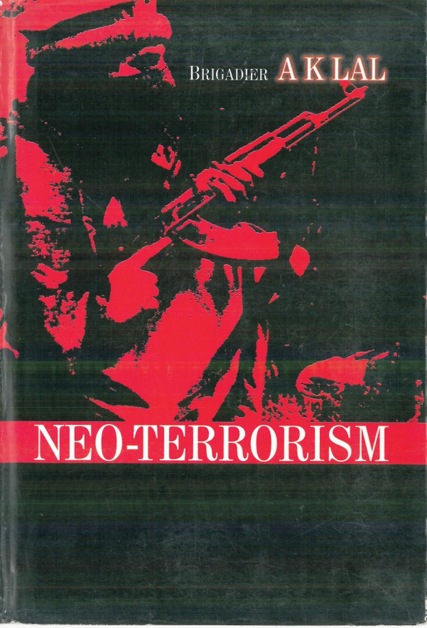 Neo Terrorism: An Indian Experience