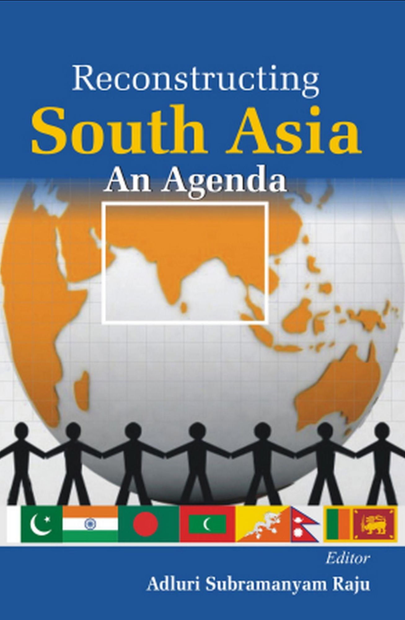 Reconstructing South Asia: An Agenda