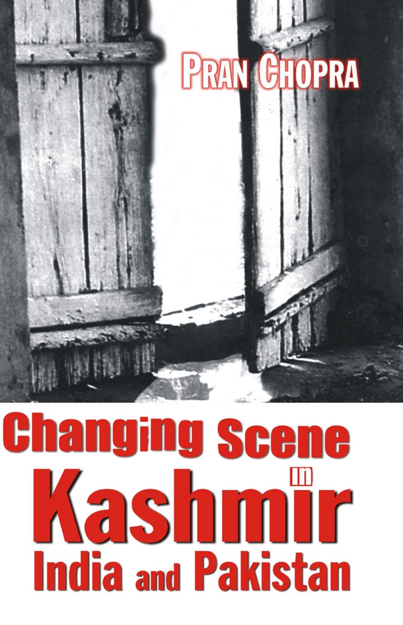 Changing Scene in Kashmir India and Pakistan