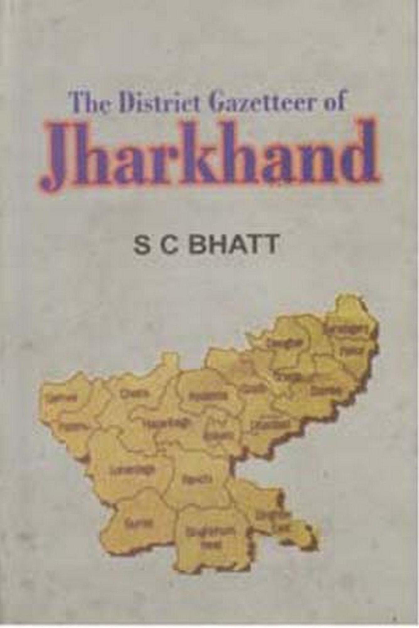The District Gazetteer of Jharkhand