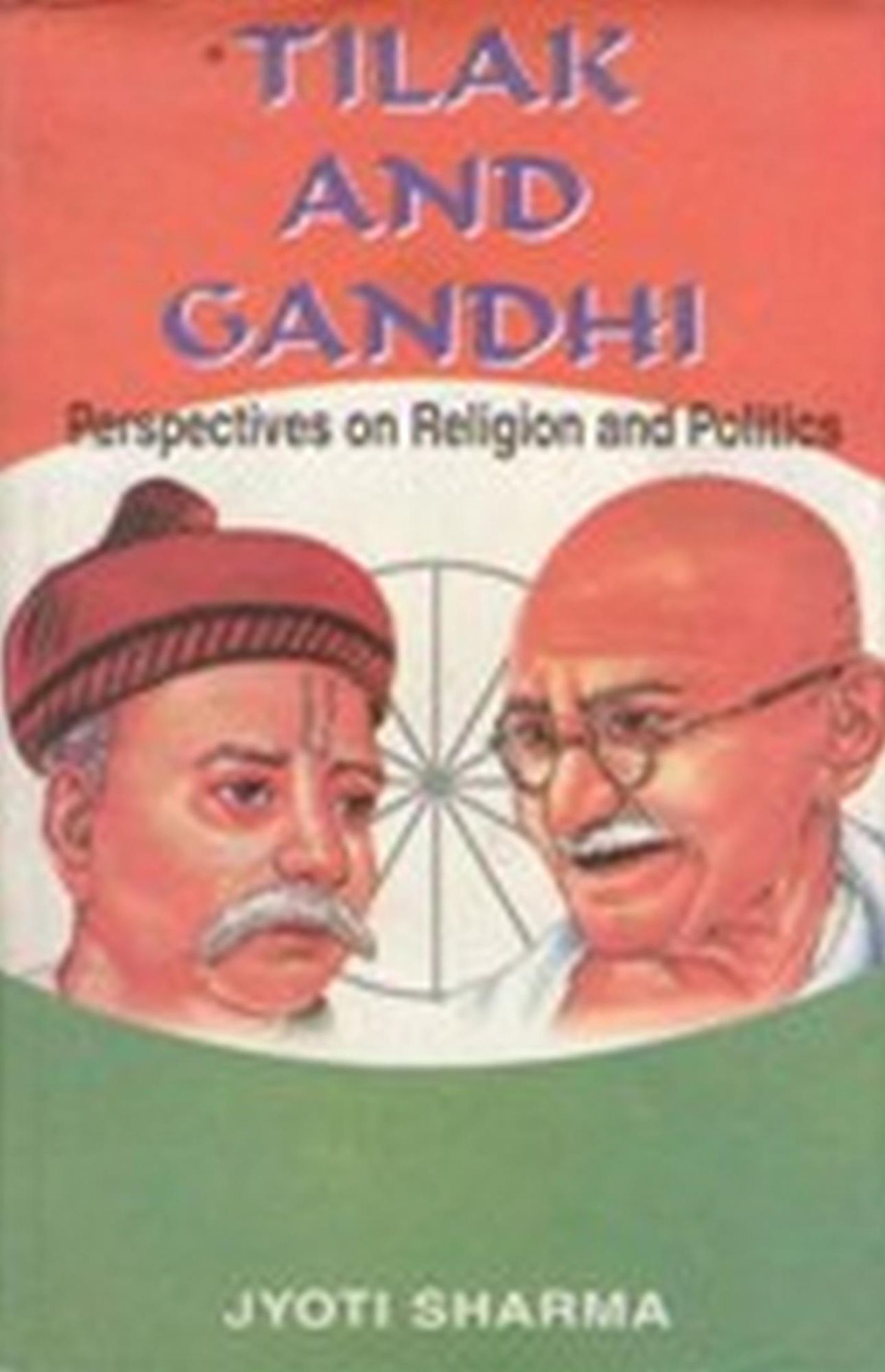 Tilak and Gandhi: Perspectives on Religion and Politics