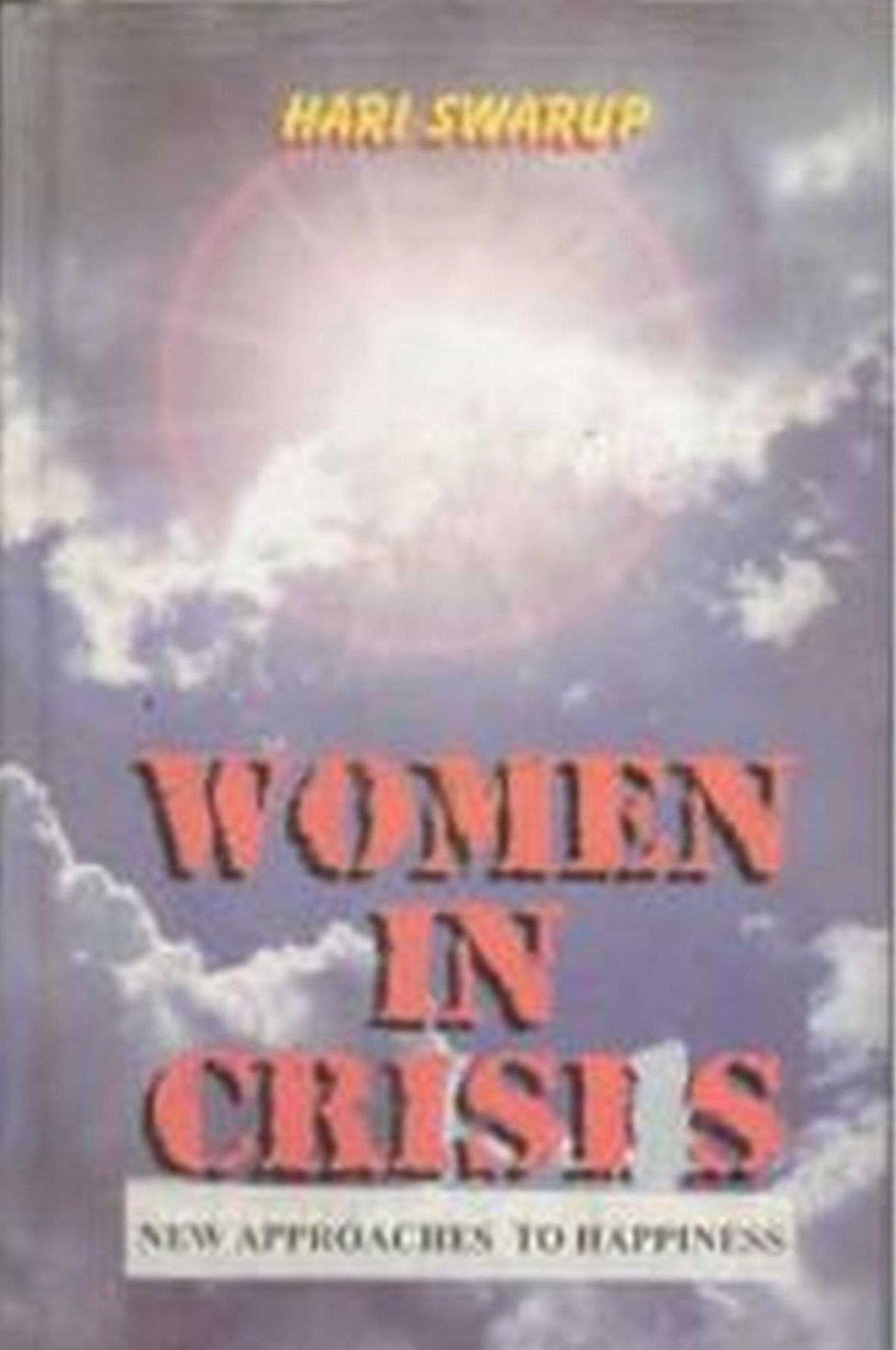 Women In Crisis: New Approaches To Happiness