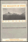 The Religion of India: The Sociology of Hinduism and Buddhism