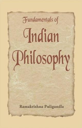 Fundamentals of Indian Philosophy