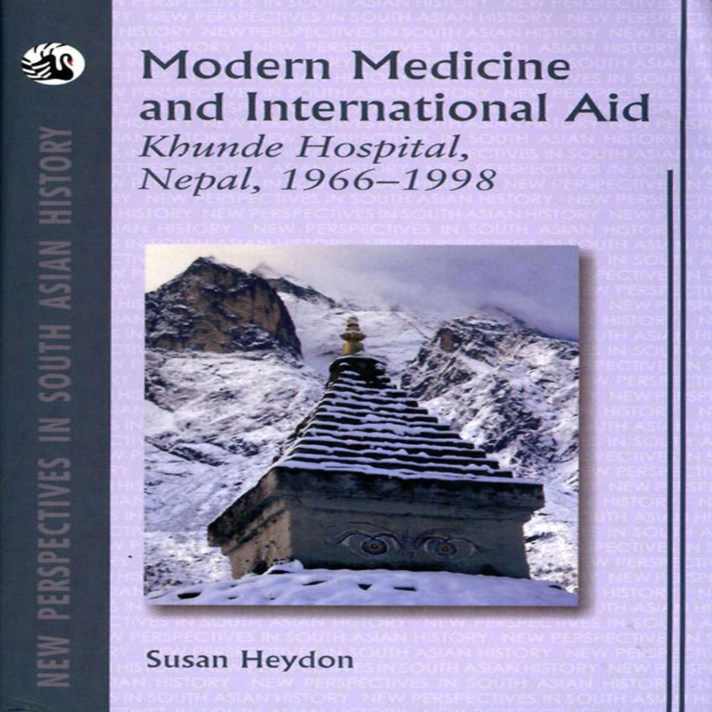 Modern Medicine and International Aid: Khunde Hospital, Nepal, 1966-1998