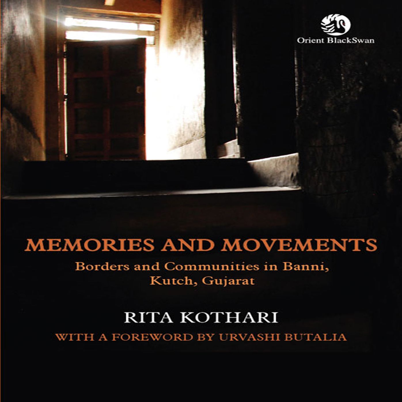 Memories and Movements: Borders and Communities in Banni, Kutch, Gujara