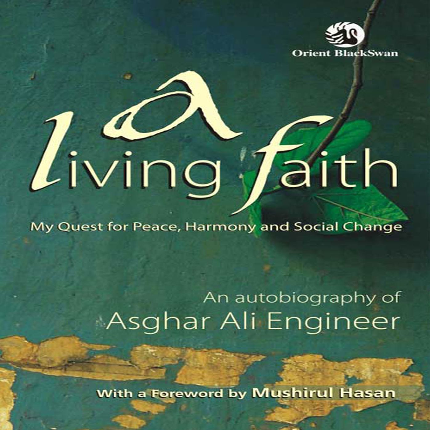 A Living Faith- My Quest for Peace, Harmony and Social Change