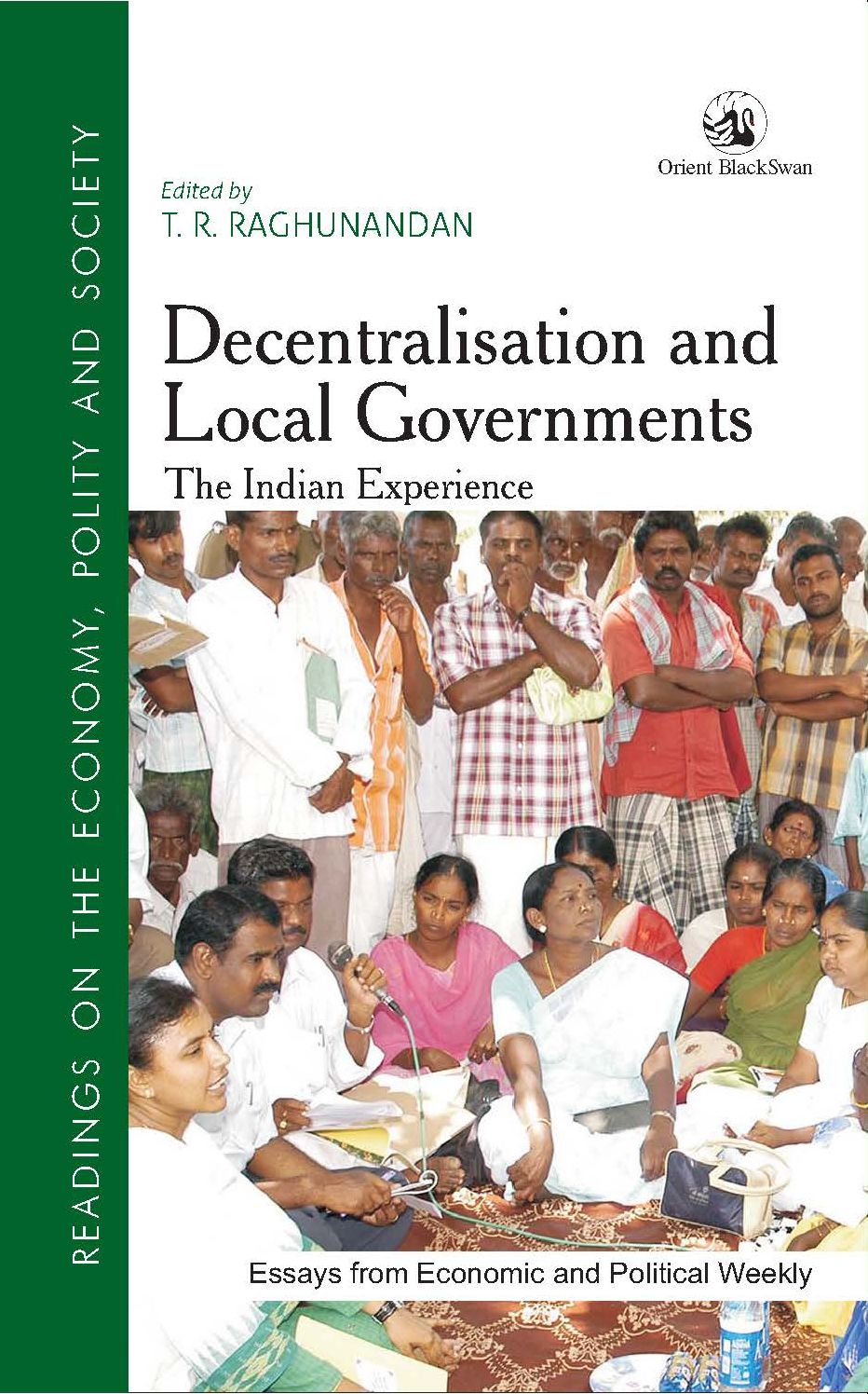 Decentralisation and Local Governments: The Indian Experience