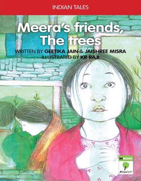 Meera's friends, the trees