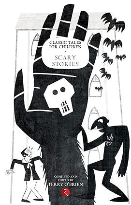 CLASSIC TALES FOR CHILDREN: SCARY STORIES
