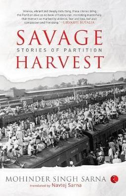 SAVAGE HARVEST: STORIES OF PARTITION