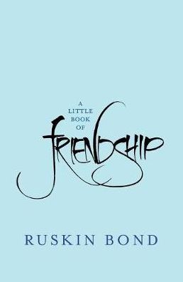 A LITTLE BOOK OF FRIENDSHIP
