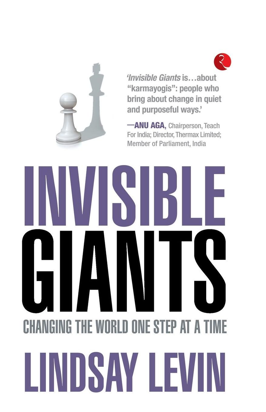 INVISIBLE GIANTS: Changing the World One Step at a Time