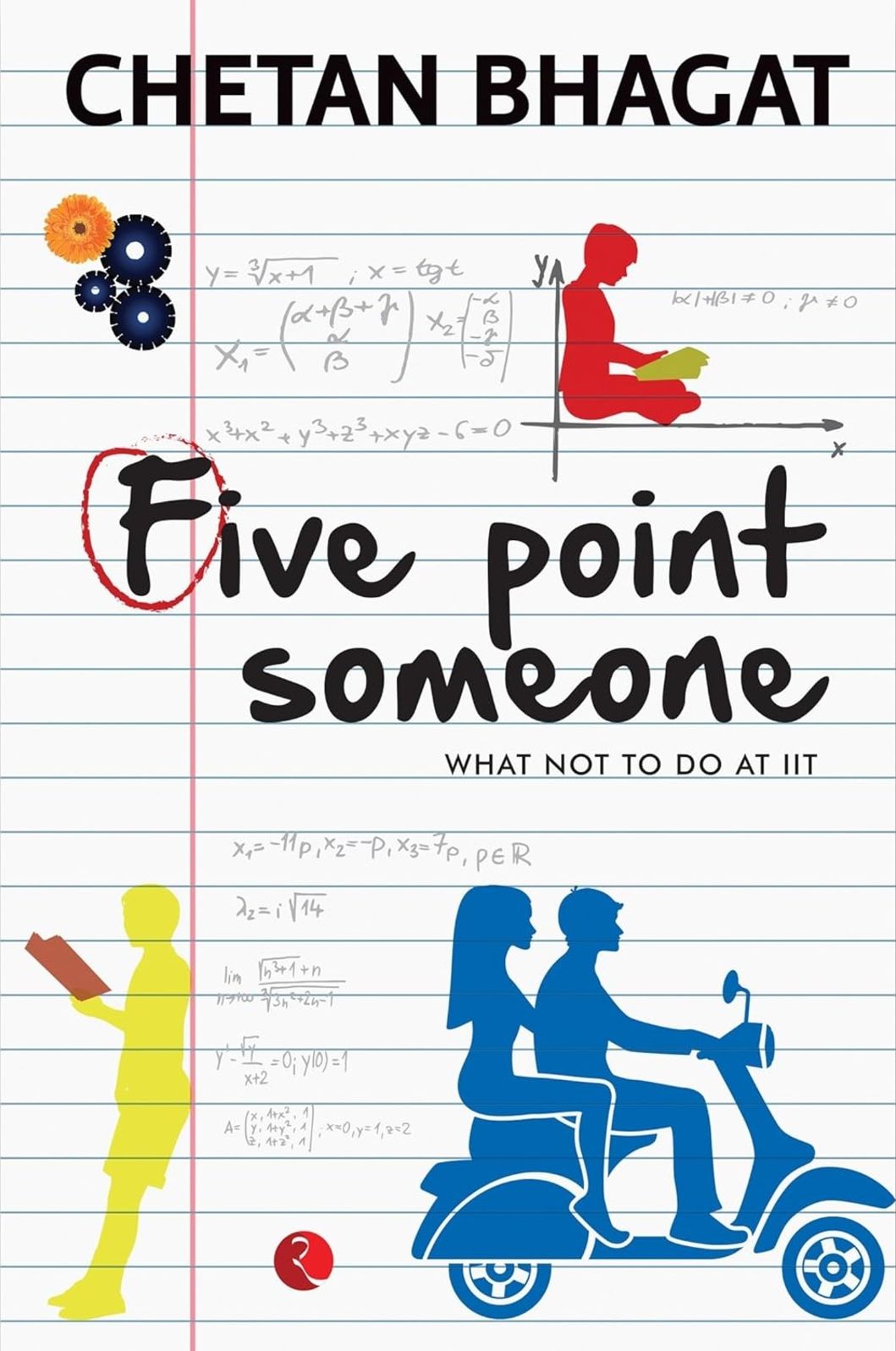 Five Point Someone: What Not to do at IIT