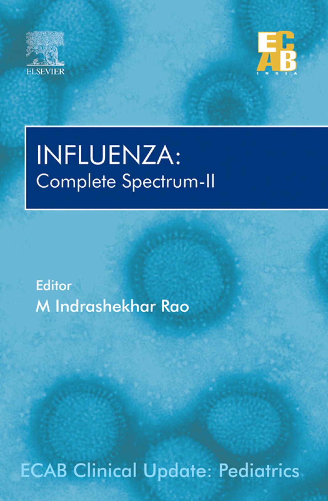 Influenza: Complete Spectrum - II - ECAB