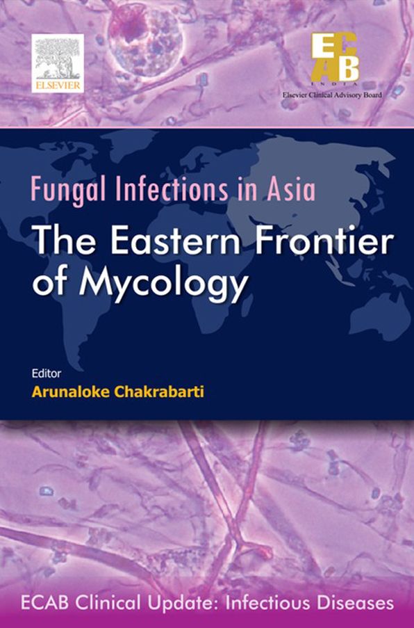 ECAB Fungal Infections in Asia: Eastern Frontier of Mycology - E-Book