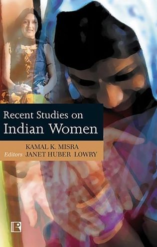 Recent Studies on Indian Women: Empirical Work of Social Scientists