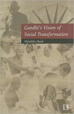 Gandhi's Vision of Social Transformation