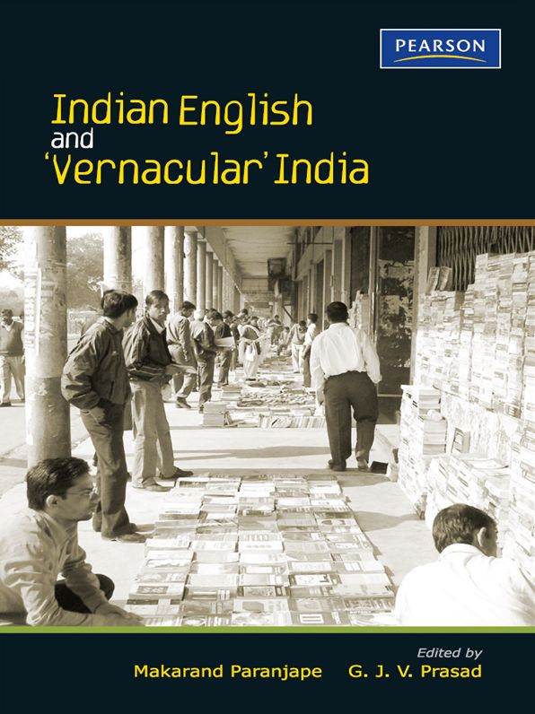 Indian English and 'Vernacular' India