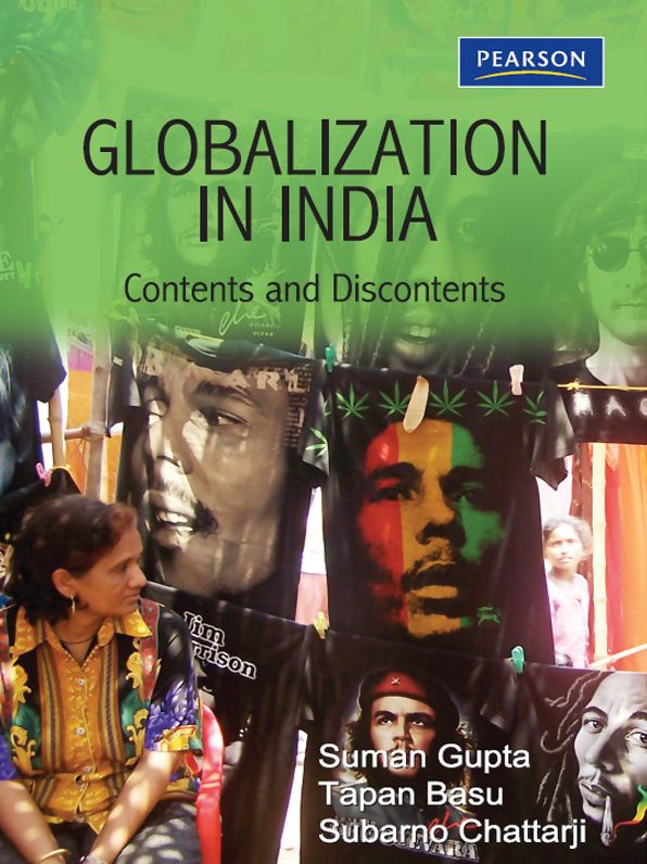Globalization in India: Contents and Discontents