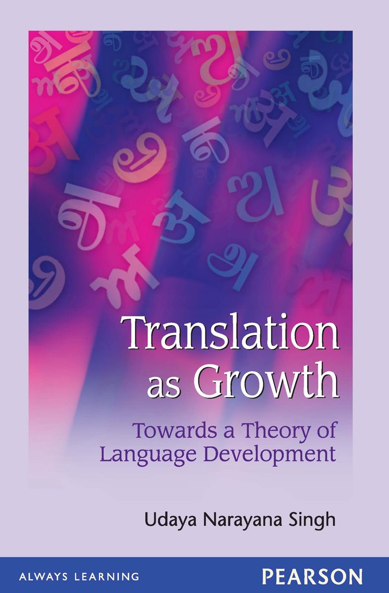 Translation as Growth: Towards a Theory of Language Development