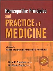 Homeopathic Principles & Practice of Medicine : A Textbook for Medical Student and Homeopathic Practitioners