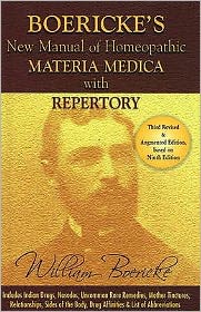 Boericke's New Manual of Homoeopathic Materia Medica With Repertory : Including Indian Drugs, Nosodes, Uncommon, Rare Remedies, Mother Tinctures, Relationships, Sides of the Body, Drug Affinites & List of Abbreviations, Augmented Edition
