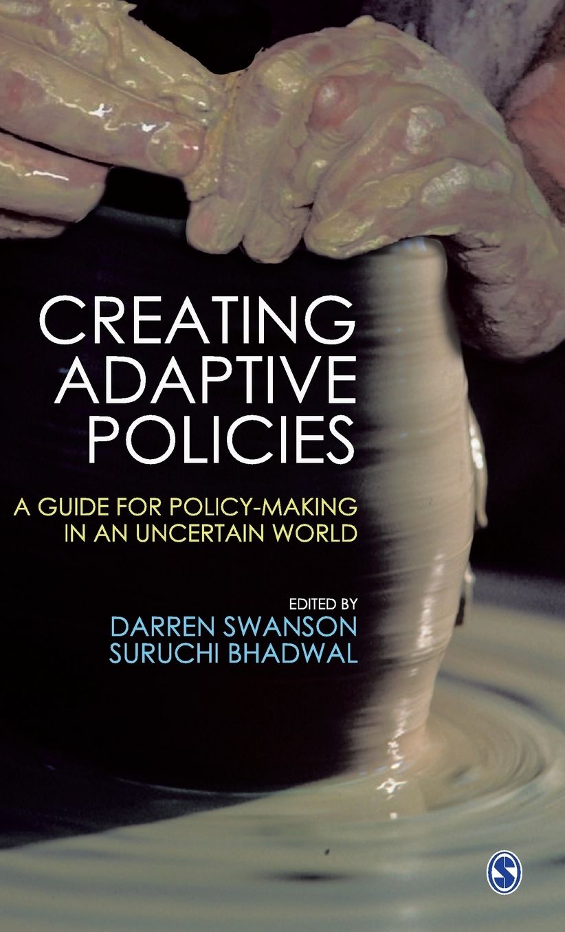 Creating Adaptive Policies: A Guide for Policymaking in an Uncertain World