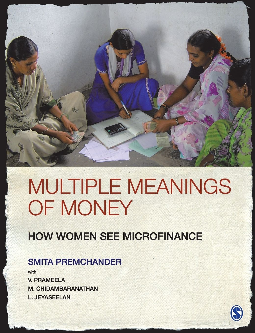 Multiple Meanings of Money: How Women See Microfinance