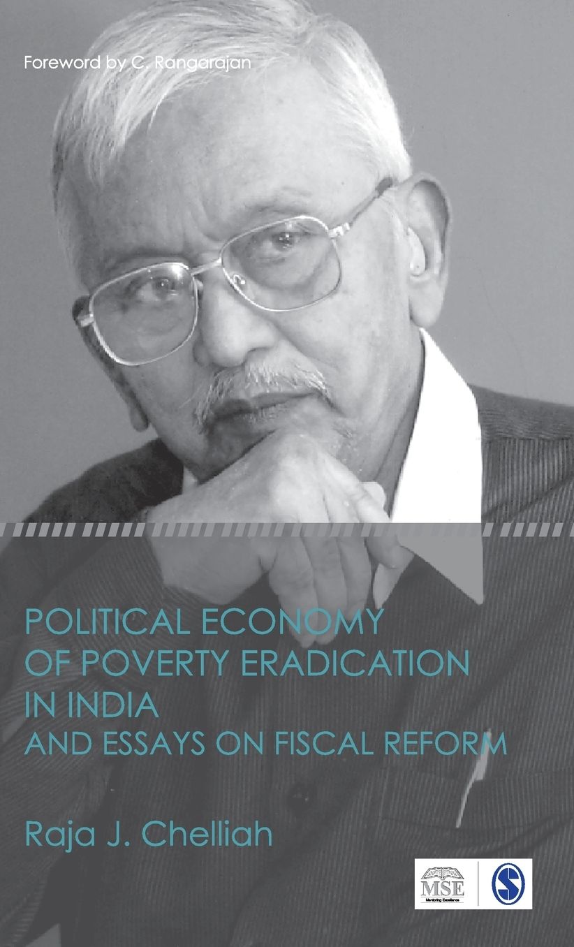 Political Economy of Poverty Eradication in India and Essays on Fiscal Reform
