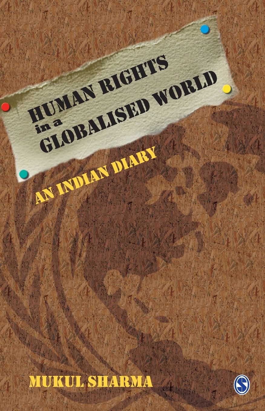 Human Rights in a Globalised World: An Indian Diary