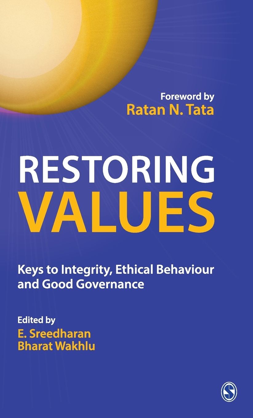 Restoring Values: Keys to Integrity, Ethical Behaviour and Good Governance